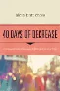 40 days of decrease a different kind of hunger a different kind of fast