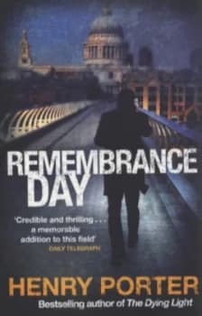 Remembrance Day by Henry Porter Paperback