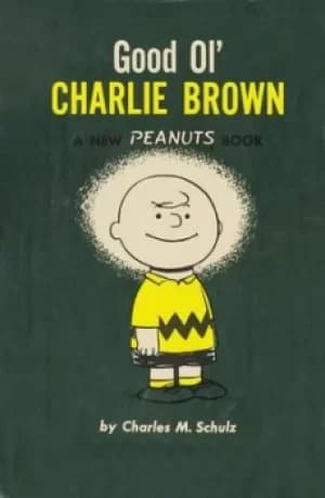 Good ol Charlie Brown by Charles M Schulz