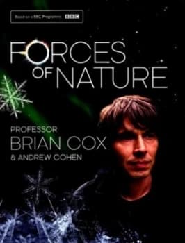 Forces of Nature by Professor Brian Cox Hardback