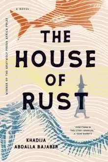 The House of Rust : A Novel