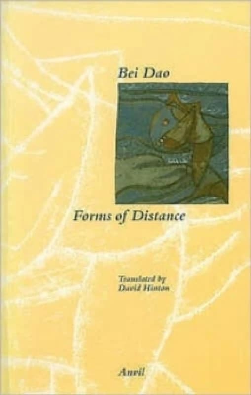 Forms of Distance. Paperback. By Beidao Books