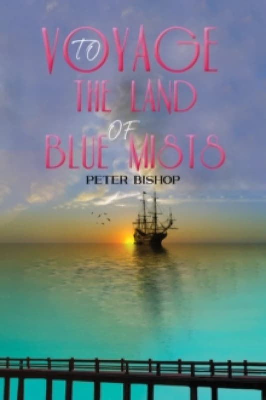 Voyage to the Land of Blue Mists Hardback
