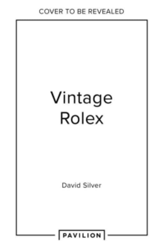 Vintage Rolex Limited Edition (the Blue edition) : The Largest Collection in the World Hardback