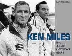 ken miles the shelby american years