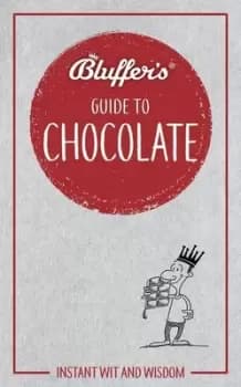 Bluffer's Guide To Chocolate