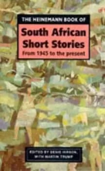 The Heinemann book of South African short stories by Denis Hirson