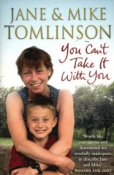 You Cant Take It with You by Jane and Mike Tomlinson Paperback