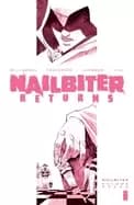 nailbiter volume 7 nailbiter returns