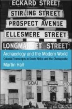 Archaeology and the Modern World by Martin Hall Paperback