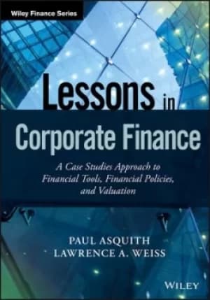Lessons in corporate finance by Paul Asquith