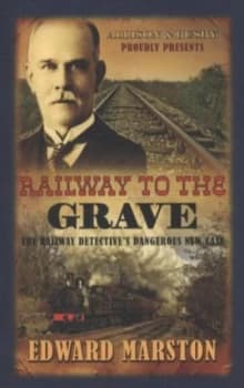Railway to the Grave by Edward Marston Paperback