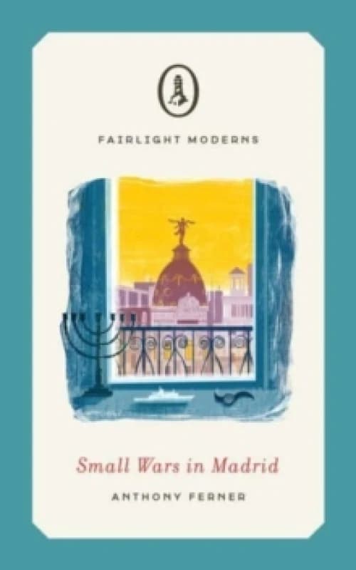 Small Wars in Madrid : A powerful and moving literary novella Paperback / softback