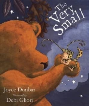 The Very Small by Joyce Dunbar Hardback