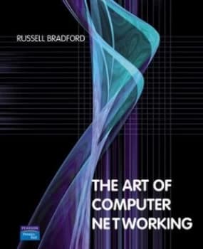 The Art of Computer Networking by Russell Bradford Paperback