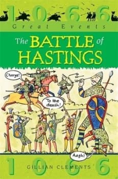 The Battle of Hastings by Gillian Clements Book