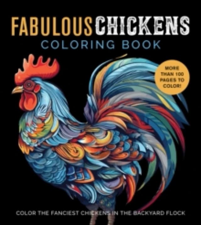 Fabulous Chickens Coloring Book. Paperback. By Editors of Chartwell Books Books