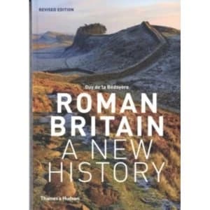 Roman Britain: A New History