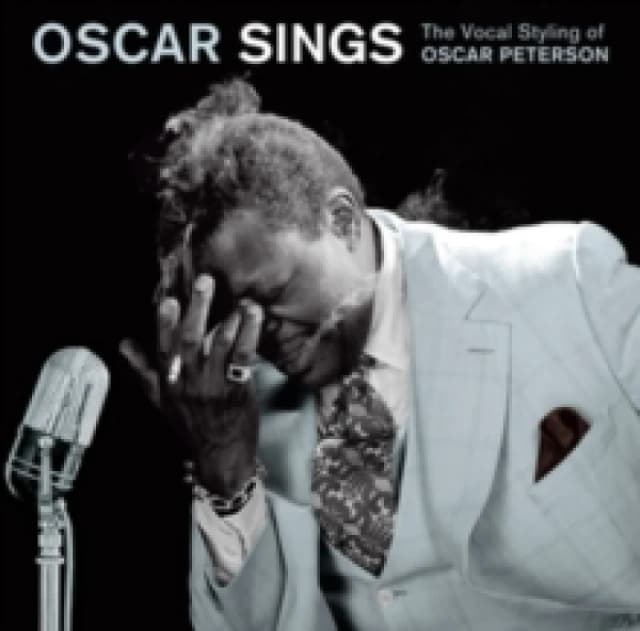 Oscar Sings: The Vocal Styling of Oscar Peterson CD / Album