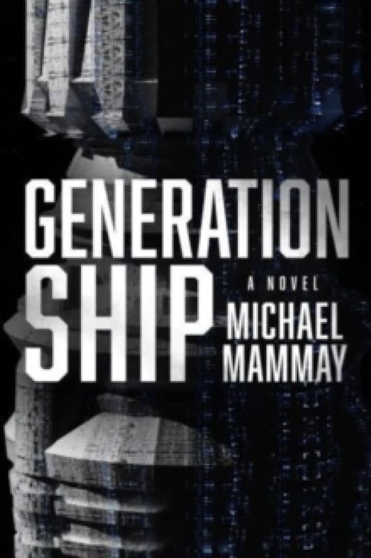 Generation Ship. Paperback. By Michael Mammay Books