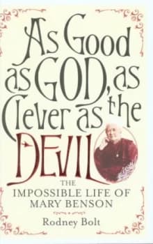 As Good As God As Clever As the Devil by Rodney Bolt Hardback