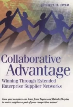 Collaborative advantage by Jeffrey H Dyer