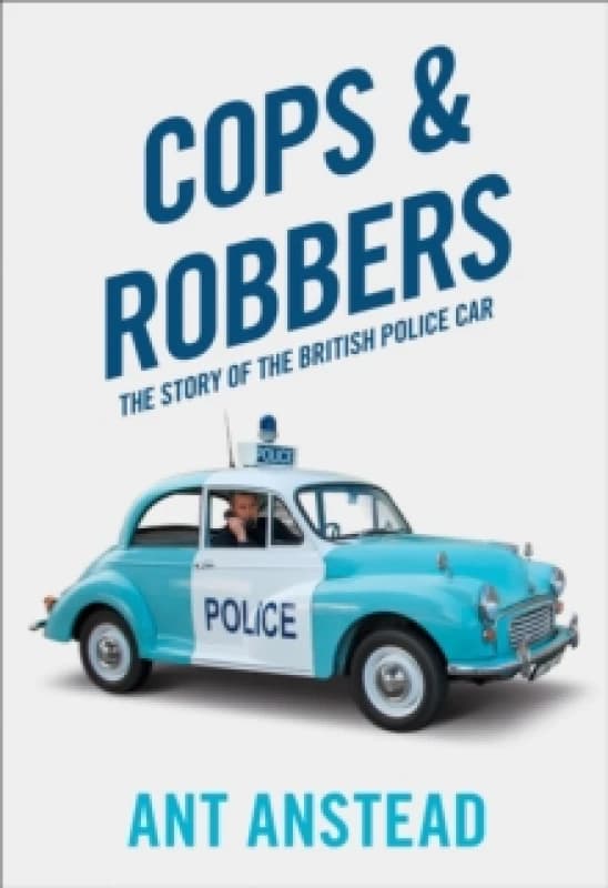 Cops & Robbers. Paperback. By Ant Anstead Books