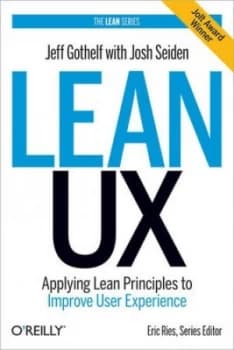 Lean Ux by Jeff Gothelf Hardback