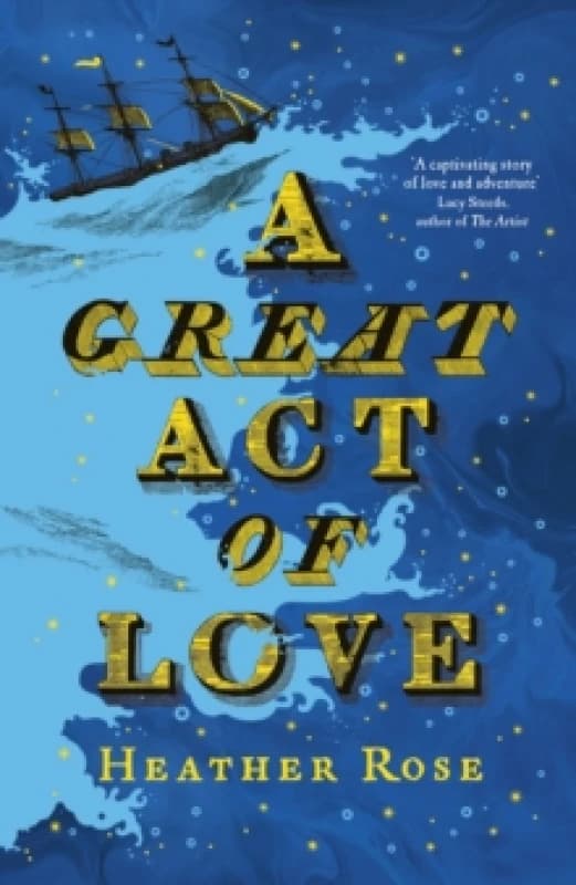 A Great Act of Love Hardback