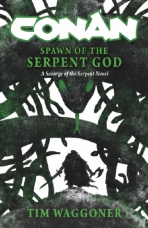 Conan: Spawn of the Serpent God Hardback