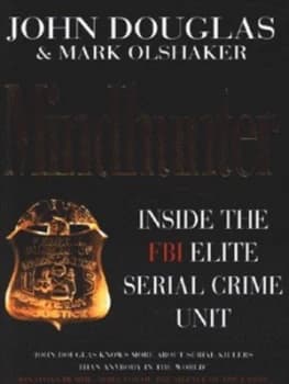 Mindhunter by John E Douglas and Mark Olshaker Hardback