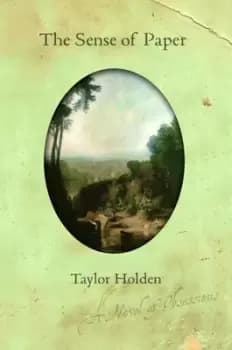 The sense of paper by Taylor Holden