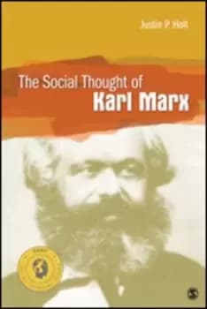 The social thought of Karl Marx by Justin P Holt