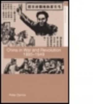 China in War and Revolution 1895-1949 by Peter Zarrow Paperback