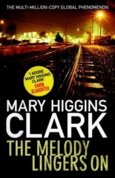 The Melody Lingers on by Mary Higgins Clark Paperback