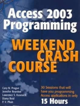 Access 2003 Programming Weekend Crash Course by Cary N. Prague Paperback