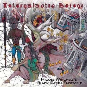 Nicole Black Mitchell Earth Ensemble - Intergalactic Beings Vinyl