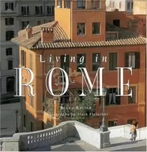 Living in Rome by Bruno Racine