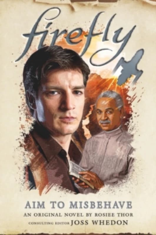 Firefly - Aim to Misbehave Hardback