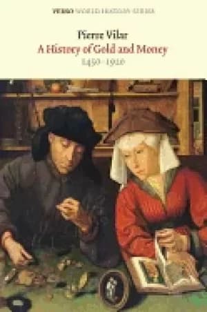 history of gold and money 1450 1920