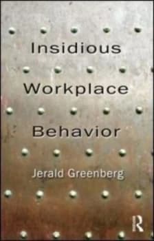 Insidious Workplace Behavior by Jerald Greenberg Book