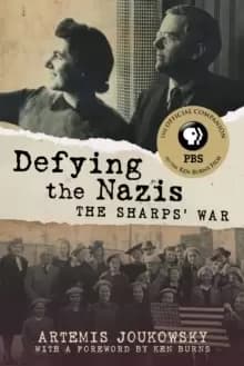 Defying the Nazis : The Sharps' War