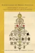 rosicrucianism and modern initiation mystery centres of the middle ages the