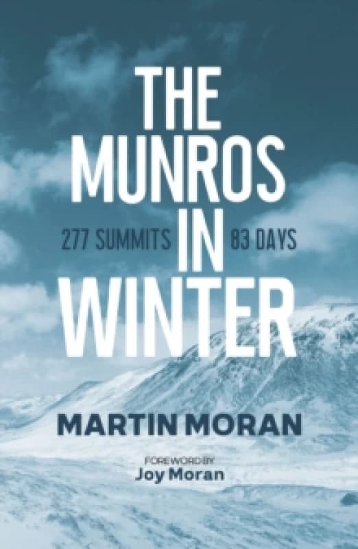The Munros in Winter : 277 Summits in 83 Days Paperback / softback