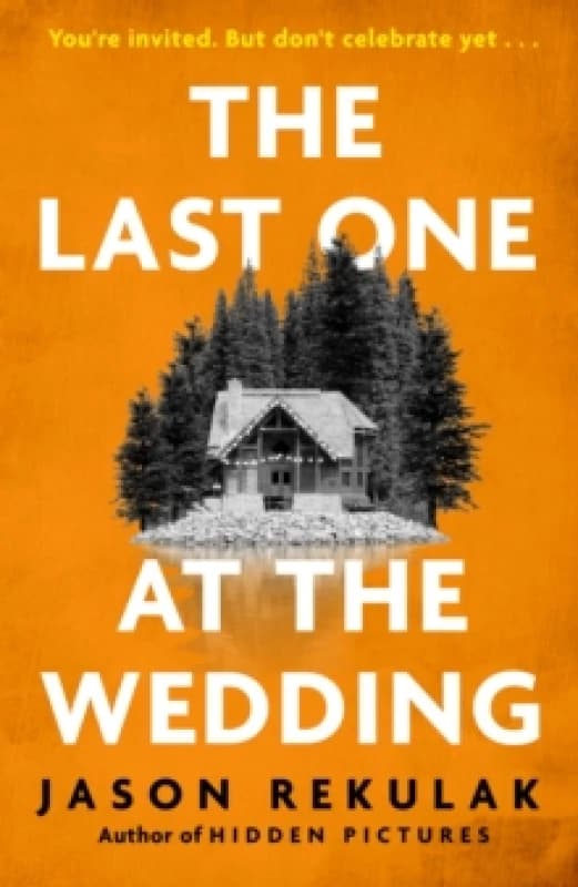 The Last One at the Wedding : A gripping thriller with a big heart and big surprises Hardback