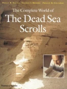 The Complete World of the Dead Sea Scrolls by Philip R. Davies Hardback