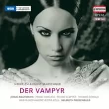 Heinrich August Marschner: Der Vampyr