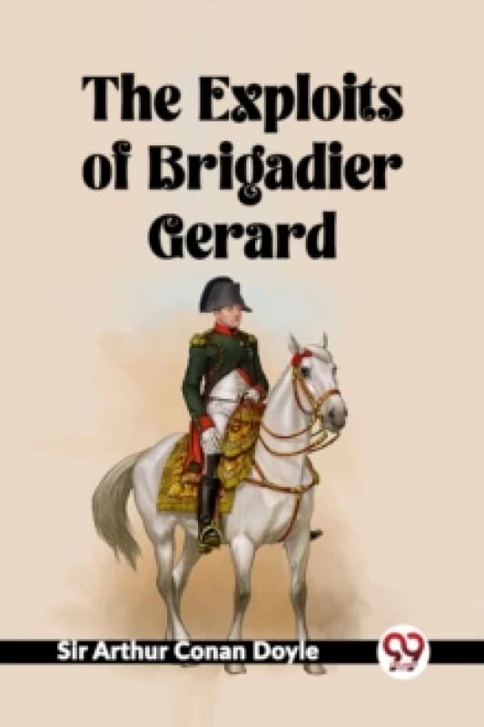 The Exploits Of Brigadier Gerard Paperback / softback