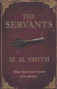 The Servants by M. M. Smith Book