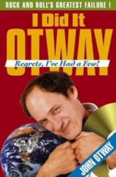 I Did It Otway by John Otway and Nick Creasy Hardback